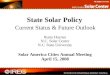 State Solar Policy Current Status & Future Outlook Rusty Haynes N.C. Solar Center N.C. State University Solar America Cities Annual Meeting April 15, 2008