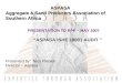 ASPASA Aggregate & Sand Producers Association of Southern Africa ASPASA Aggregate & Sand Producers Association of Southern Africa PRESENTATION TO RPF –