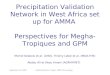 September 29, 2005Michel Desbois, Taipei, GPM GV meeting Precipitation Validation Network in West Africa set up for AMMA Perspectives for Megha- Tropiques