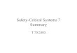 Safety-Critical Systems 7 Summary T 79.5303. V - Lifecycle model System Acceptance System Integration & Test Module Integration & Test Requirements Analysis