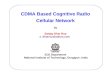 CDMA Based Cognitive Radio Cellular Network by Sanjay Dhar Roy s_dharroy@yahoo.com ECE Department National Institute of Technology, Durgapur, India