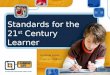 HCDE January 25, 2010 Standards for the 21 st Century Learner Suzanne Lyons Texas L4L Coordinator