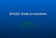 SPEED Goals & Incentives VEPP Inc. January 27, 2011