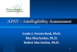 1 APST – Intelligibility Assessment APST – Intelligibility Assessment Linda J. Ferrier-Reid, Ph.D. Rita MacAuslan, Ph.D. Robert MacAuslan, Ph.D