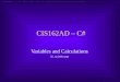 CIS162AD – C# Variables and Calculations 02_variables.ppt