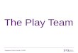 The Play Team Registered Charity Number: 212563. The Play Team is made up of people who specialise in helping children and young people Registered Charity