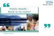 Healthier Horizons Public Health – Back to its roots?