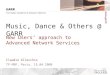 TF-MSP, Paris, 15.04.2009 Claudio Allocchio Music, Dance & Others @ GARR New Users’ approach to Advanced Network Services