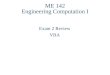 ME 142 Engineering Computation I Exam 2 Review VBA