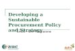 Developing a Sustainable Procurement Policy and Strategy EAUC – EAF Programme
