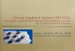 Clinical Feedback System (FFT-CFS); the quality improvement/measurement feedback system for Functional Family Therapy Thomas L. Sexton, Ph. D., ABPP Functional