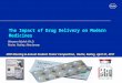 The Impact of Drug Delivery on Modern Medicines Waseem Malick Ph.D. Roche, Nutley, New Jersey ISPE Meeting & Annual Student Poster Competition, Roche,