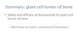 Summary: giant cell tumor of bone Safety and efficacy of denosumab for giant cell tumor of bone – What have we learnt, and where to from here?