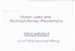 (with an application of Web Spam detection) CS315-Web Search and Mining Power Laws and Rich-Get-Richer Phenomena