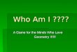 Who Am I ???? A Game for the Minds Who Love Geometry !!!!!! Geometry !!!!!!