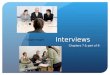 Interviews Chapters 7 & part of 8 Google Images. Agenda Discussion of Housekeeping items Chapter 7 Discussion Chapter 8 Discussion Closing Remarks Google
