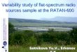 Variability study of flat-spectrum radio sources sample at the RATAN-600 Sotnikova Yu.V., Erkenov A.K