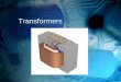 Transformers. A transformer changes the intensity of alternating voltage and current