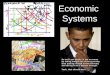 Economic Systems. Traditional Economic decisions are made by bartering and trading. - Primitive survival: hunting, farming, and gathering - No technology