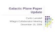 Galactic Plane Paper Update Curtis Lansdell Milagro Collaboration Meeting December 18, 2006