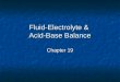 Fluid-Electrolyte & Acid-Base Balance Chapter 19