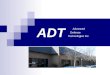 ADT Advanced Defense Technologies Inc..  Wire Harnesses  Cable Assemblies  Electro-Mechanical Assemblies  Coaxial cable assemblies  Network Cables