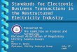 Standards for Electronic Business Transactions in the Restructured Electricity Industry Presented to The Committee on Finance and Technology National Association