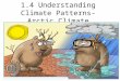 1.4 Understanding Climate Patterns- Arctic Climate