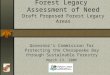 Forest Legacy Assessment of Need Draft Proposed Forest Legacy Areas Governor’s Commission for Protecting the Chesapeake Bay through Sustainable Forestry