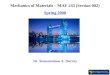 Mechanics of Materials – MAE 243 (Section 002) Spring 2008 Dr. Konstantinos A. Sierros