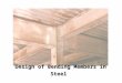 Design of Bending Members in Steel. Steel wide flange beams in an office building