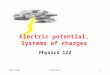 11/27/2015Lecture V1 Physics 122 Electric potential, Systems of charges