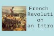 French Revolution an Intro. French Revolution France still followed ancient regime – old order (medieval) Their social system divided into 3 classes