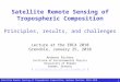 Satellite Remote Sensing of Tropospheric Composition, Andreas Richter, ERCA 2010 1 Satellite Remote Sensing of Tropospheric Composition Principles, results,