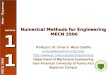 MECN 3500 Inter - Bayamon Lecture 11111111 Numerical Methods for Engineering MECN 3500 Professor: Dr. Omar E. Meza Castillo omeza@bayamon.inter.edu 
