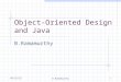 11/28/2015B.Ramamurthy1 Object-Oriented Design and Java B.Ramamurthy