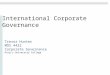 International Corporate Governance Trevor Hunter MOS 4422 Corporate Governance King’s University College