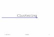 C.WattersCS64031 Clustering. C.WattersCS64032 Clustering What Why How Results