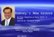 Romney’s New Groove Presentation by: Richard Ewane, Justin Florek, MaryJo Guthrie, Austin Moyer IBEC 203-01: Macroeconomics He Touts Expertise as Focus