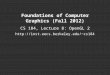 Foundations of Computer Graphics (Fall 2012) CS 184, Lecture 8: OpenGL 2 cs184
