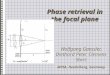 Phase retrieval in the focal plane Wolfgang Gaessler, Diethard Peter Clemens Storz MPIA, Heidelberg, Germany