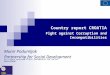 Country report CROATIA Country report CROATIA Fight against Corruption and Incompatibilities Munir Podumljak Partnership for Social Development. All rights