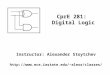 Instructor: Alexander Stoytchev alexs/classes/ CprE 281: Digital Logic
