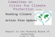 1 Reading Advisory Committee on Cities for Climate Protection (ACCCP) Reading Climate Action Plan Update Report to the Reading Board of Selectman October