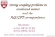 Strong coupling problems in condensed matter and the AdS/CFT correspondence HARVARD arXiv:0910.1139 Reviews: Talk online: sachdev.physics.harvard.edu arXiv:0901.4103