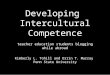 Developing Intercultural Competence teacher education students blogging while abroad Kimberly L. Tohill and Orrin T. Murray Penn State University