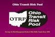 Ohio Transit Risk Pool Serving the Risk Management Needs of Ohio Public Transit Since 1994