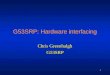 1 G53SRP: Hardware interfacing Chris Greenhalgh G53SRP