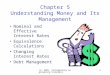 (c) 2001 Contemporary Engineering Economics 1 Chapter 5 Understanding Money and Its Management Nominal and Effective Interest Rates Equivalence Calculations