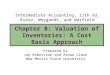 Chapter 8: Valuation of Inventories: A Cost Basis Approach Intermediate Accounting, 11th ed. Kieso, Weygandt, and Warfield Prepared by Jep Robertson and